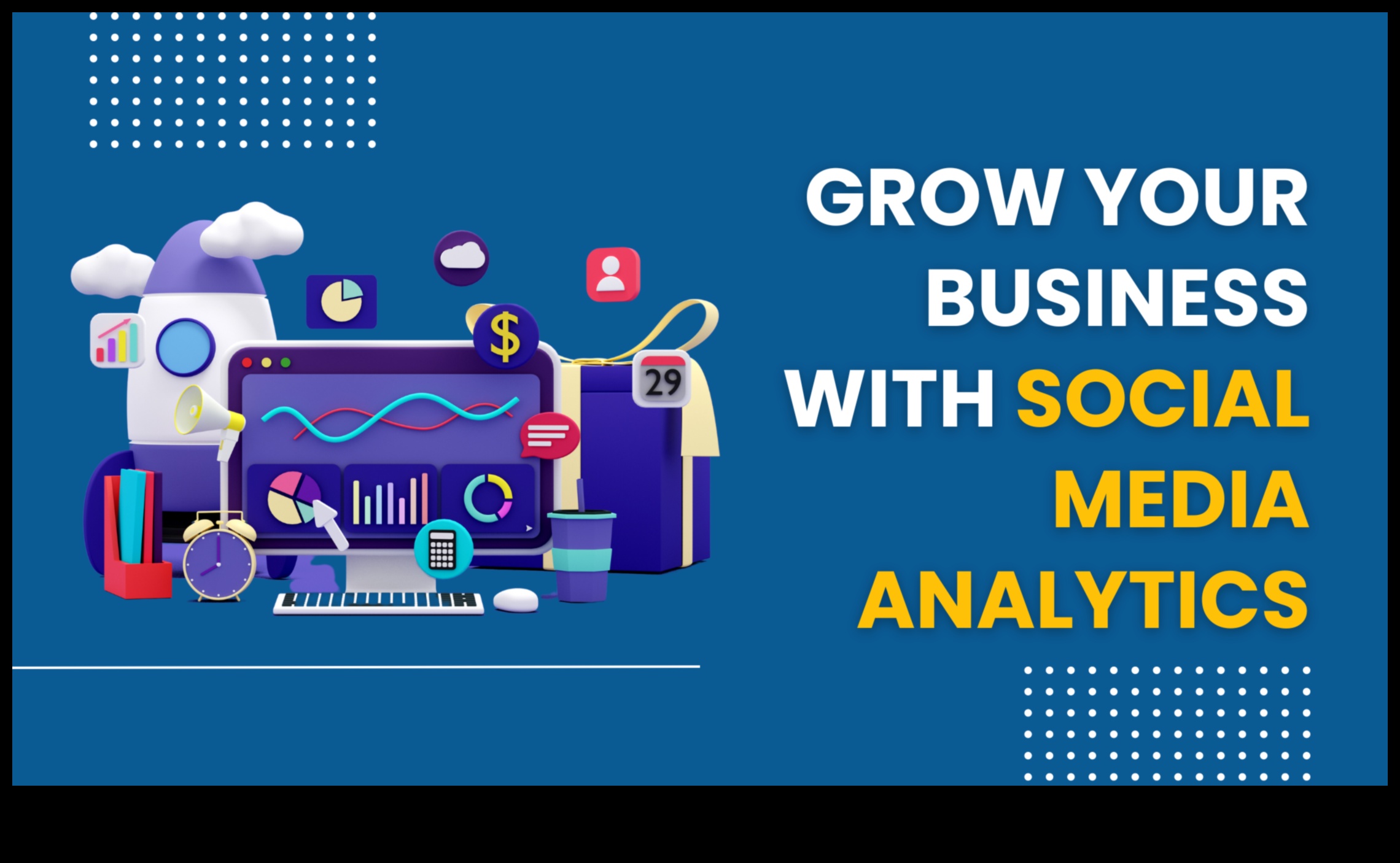 Împuterniciți-vă afacerea cu Social Media Analytics