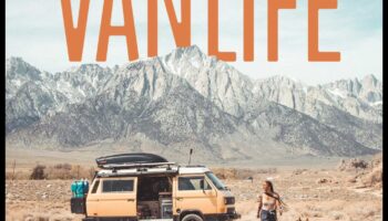 Explorări Van Life: Povești din viața reală despre viața pe drum
